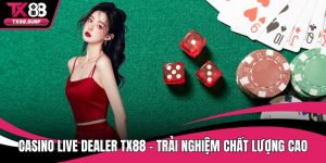 Casino live dealer TX88